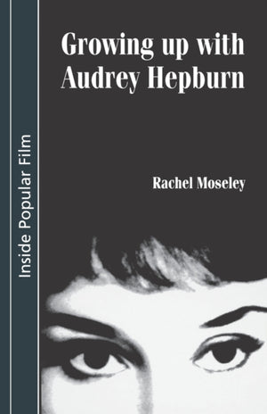 Growing Up with Audrey Hepburn