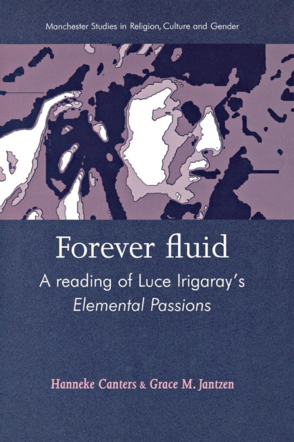 Book cover of: Forever Fluid. By: Hanneke Canters
