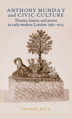 Anthony Munday and Civic Culture