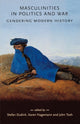 Book cover of: Masculinities in Politics and War