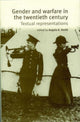 Book cover of: Gender and Warfare in the Twentieth Century. By: Angela K. Smith