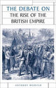 Book cover of: Debate on the Rise of the British Empire. By: Anthony Webster