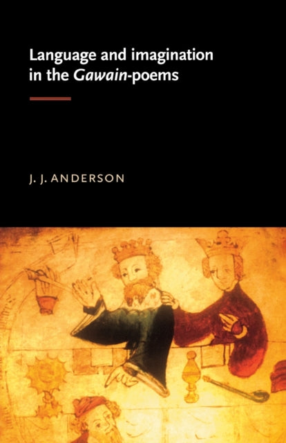 Book cover of: Language and Imagination in the Gawain Poems