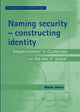 Book cover of: Naming Security - Constructing Identity. By: Maria Stern
