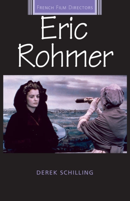 Book cover of: Eric Rohmer. By: Derek Schilling