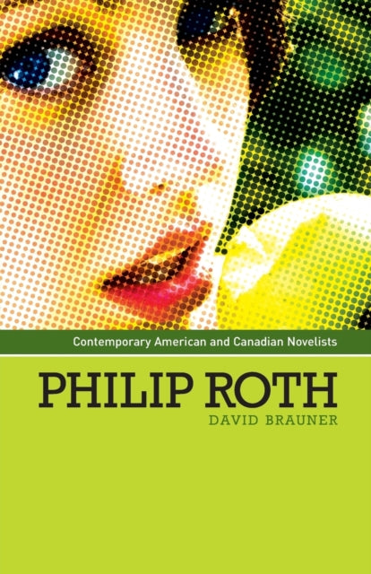 Book cover of: Philip Roth. By: David Brauner