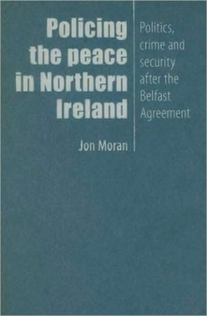 Policing the Peace in Northern Ireland