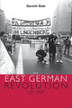 Book cover of: East German Revolution of 1989. By: Gareth Dale
