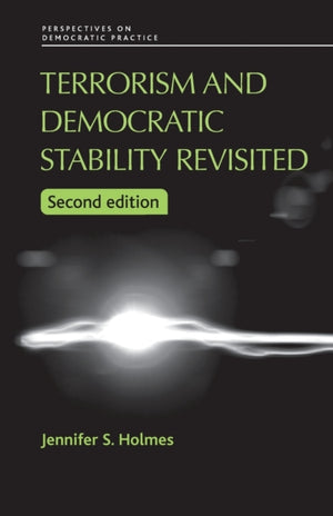 Terrorism and Democratic Stability Revisited