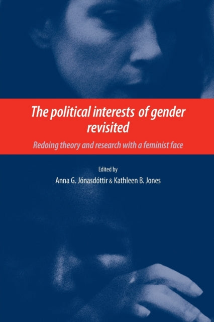 Book cover of: Political Interests of Gender Revisited. By: Anna G. Jónasdóttir