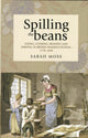 Book cover of: Spilling the Beans. By: Sarah Moss
