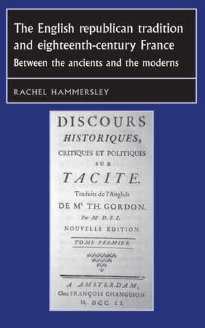 English Republican Tradition and Eighteenth-Century France