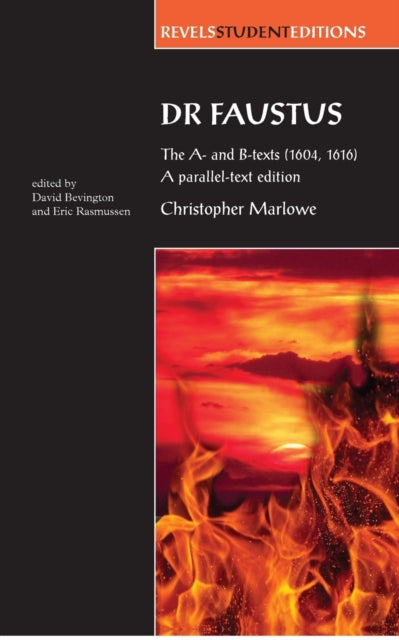 Book cover of: Dr Faustus: the A- and B- Texts (1604, 1616)
