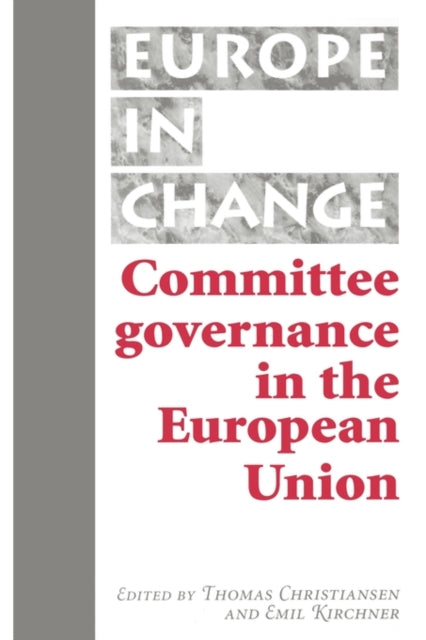 Book cover of: Committee Governance in the European Union