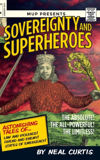 Book cover of: Sovereignty and Superheroes. By: Neal Curtis