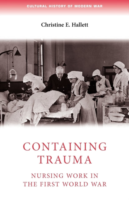 Book cover of: Containing Trauma. By: Christine E. Hallett
