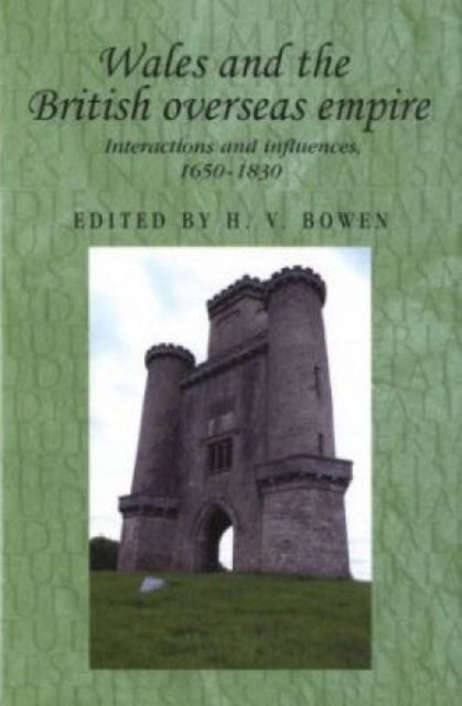 Book cover of: Wales and the British Overseas Empire