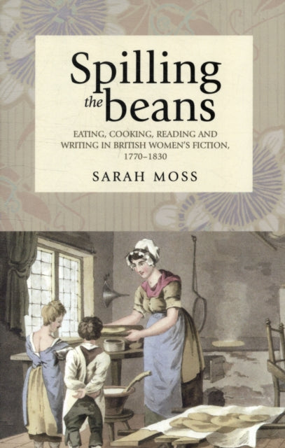 Book cover of: Spilling the Beans. By: Sarah Moss