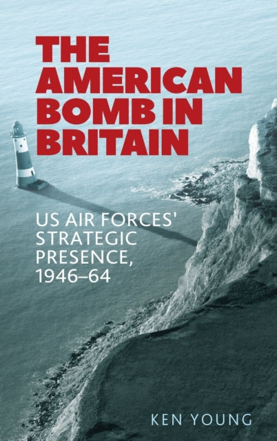 Book cover of: American Bomb in Britain. By: Ken Young