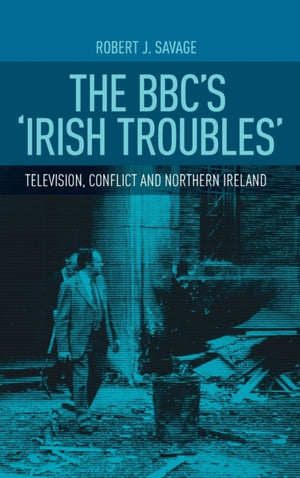 The Bbc's 'Irish Troubles'