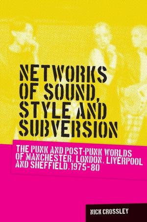 Networks of Sound, Style and Subversion