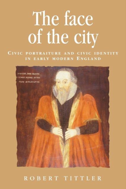 Book cover of: Face of the City. By: Robert Tittler