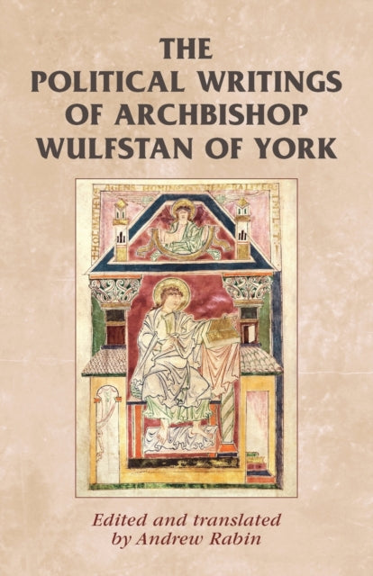 Book cover of: Political Writings of Archbishop Wulfstan of York. By: Andrew Rabin