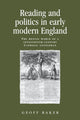 Book cover of: Reading and Politics in Early Modern England. By: Geoff Baker