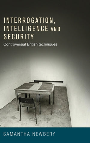 Interrogation, Intelligence and Security