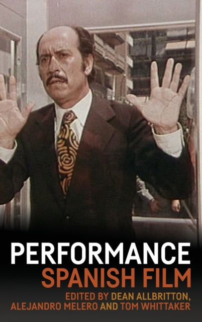 Book cover of: Performance and Spanish Film