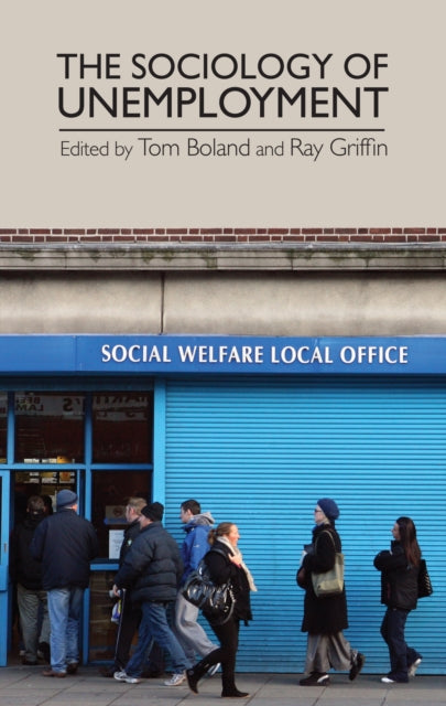 Book cover of: Sociology of Unemployment. By: Tom Boland