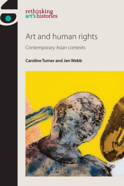Book cover of: Art and Human Rights. By: Caroline Turner
