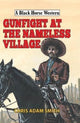 Book cover of: Gunfight at Nameless Village. By: Chris Adam Smith
