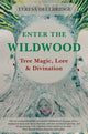 Book cover of: Enter the Wildwood