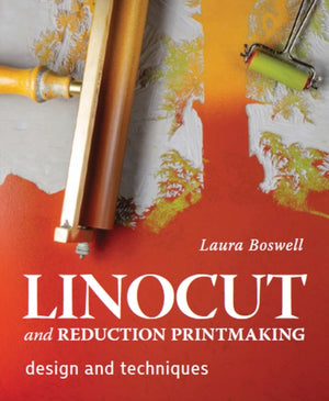 Linocut and Reduction Printmaking, Design and techniques