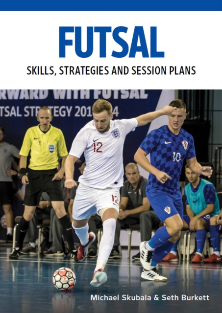 Book cover of: Futsal. By: Michael Skubala