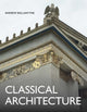 Book cover of: Classical Architecture. By: Andrew Ballantyne