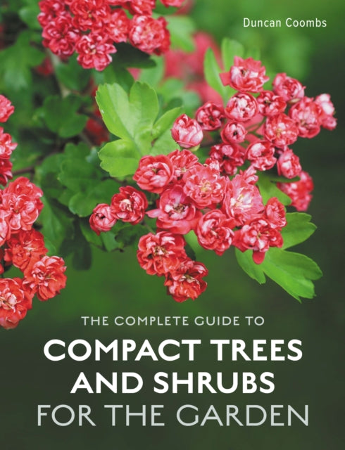 Book cover of: Complete Guide to Compact Trees and Shrubs. By: Duncan Coombs