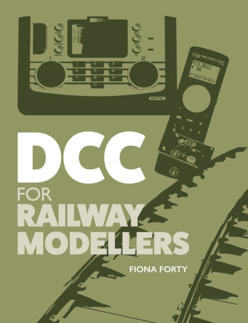 DCC for Railway Modellers 9780719843846 Fiona Forty