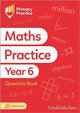 Book cover of: Primary Practice Maths Year 6 Question Book, Ages 10-11