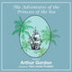 Book cover of: Adventures of the Princess of the Sea. By: Arthur Gordon