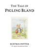 Tale of Pigling Bland, The original and authorized edition 9780723247845 Beatrix Potter