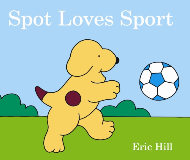 Book cover of: Spot Loves Sport