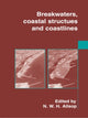 Book cover of: Breakwaters, Coastal Structures and Coastlines. By: N.W.H. Allsop