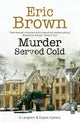 Book cover of: Murder Served Cold. By: Eric Brown