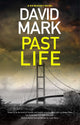 Book cover of: Past Life. By: David Mark