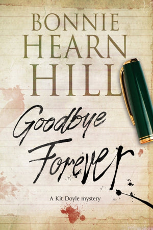 Goodbye Forever, A Woman-in-Jeopardy Thriller