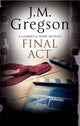 Final Act 9780727895349 J. M. Gregson