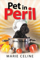 Book cover of: Pet in Peril. By: Celine Marie