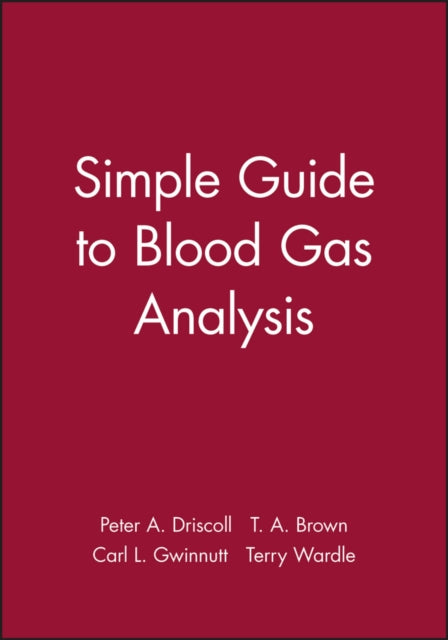 Book cover of: Simple Guide to Blood Gas Analysis. By: Peter Driscoll